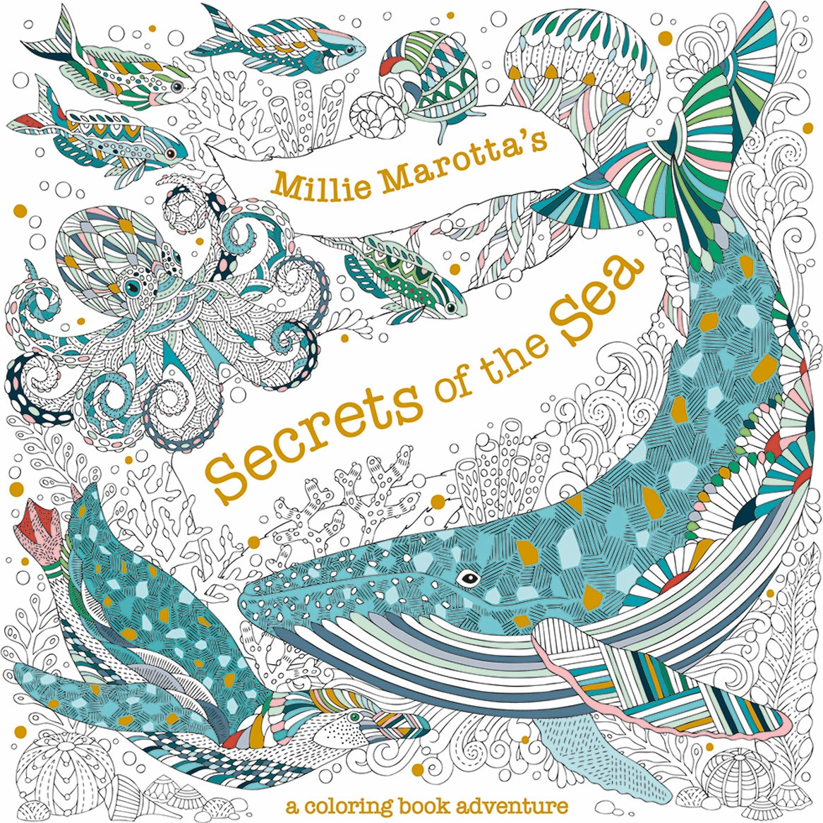 Hands-on discovery Little creators Millie Marotta'S Secrets Of The Sea: A Coloring Book Adventure