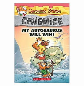 Preschool minds Kids essentials Geronimo Stilton Cavemice #10: My Autosaurus Will Win Geronimo Stilton