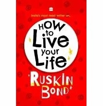 How To Live Your Life [Hardcover] Bond Ruskin Child development