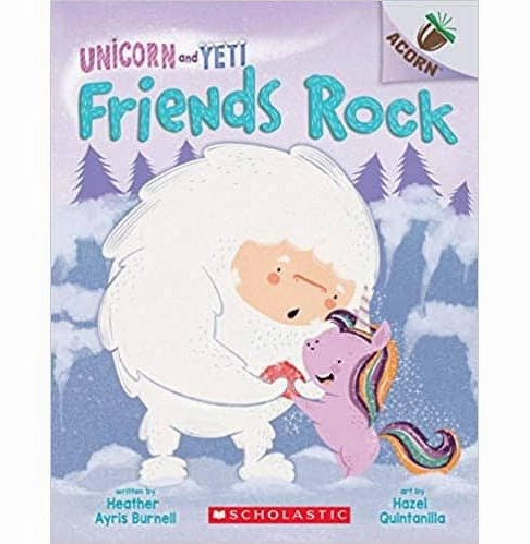 Creative minds Fun-based learning Unicorn And Yeti #3: Friends Rock (An Acorn Book)