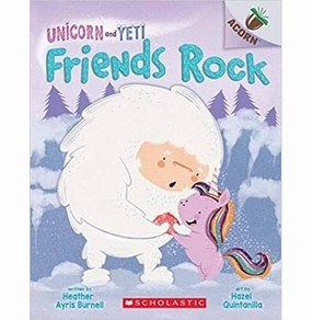 Creative minds Fun-based learning Unicorn And Yeti #3: Friends Rock (An Acorn Book)