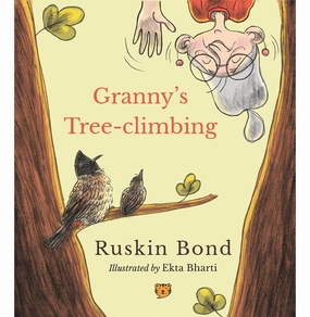 GrannyS Tree:Climbing [Paperback] Ruskin Bond And Ekta Bharti Tiny thinkers