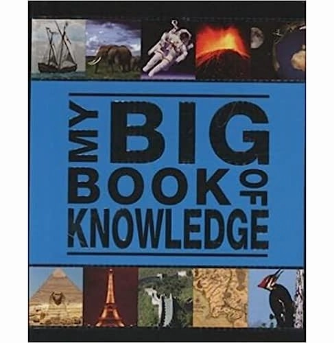 My Big Book Of Knowledge First explorers Early learning