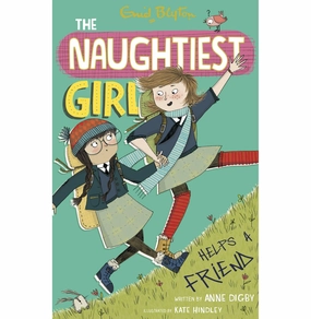 Thoughtful learning Naughtiest Girl 06 : The Naughtiest Girl Helps A Friend [Paperback] Blyton Enid And Digby Anne