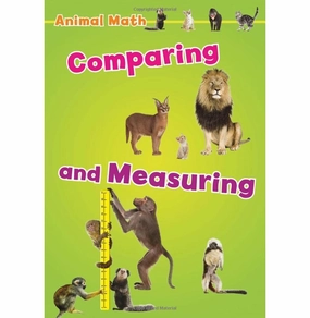 Animal Math: Comparing And Measuring (Na:H: Animal Math) [Paperback] Steffora Tracey Curiosity starters Tools for tiny thinkers