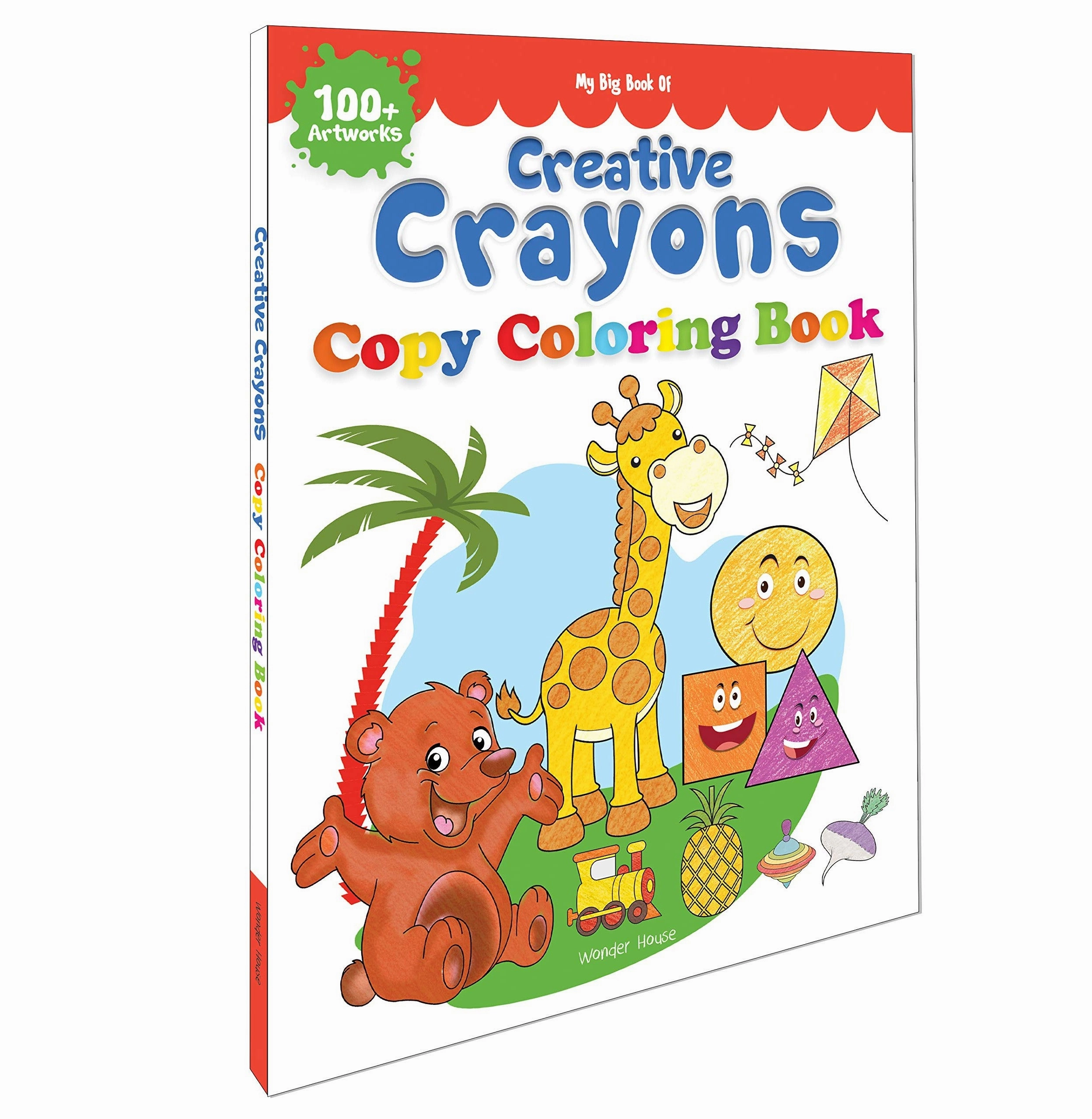 My Big Book Of Creative Crayons : A Creative Crayon Copy Colouring Book [Paperback] Wonder House Books Growing minds