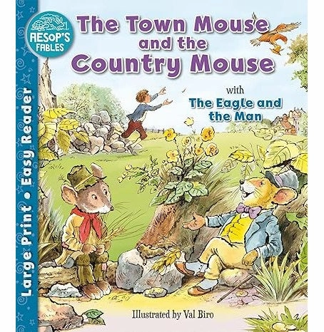 The Town Mouse And The Country Mouse & The Eagle And The Man Giles Sophie And Biro Val Play-based education