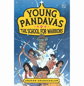 Early discovery Playroom adventures begin here Young Pandavas Book 2: The School For Warriors