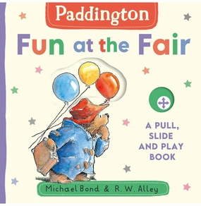 Preschool minds Play-based education Paddington: Fun At The Fair: A Pull, Slide And Play Book