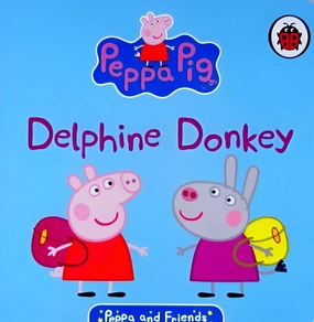 Smart activities for young learners Peppa & Friends: Delphine Donkey