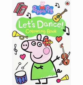 Learning through play Peppa Pig - Lets Dance Colouring Book