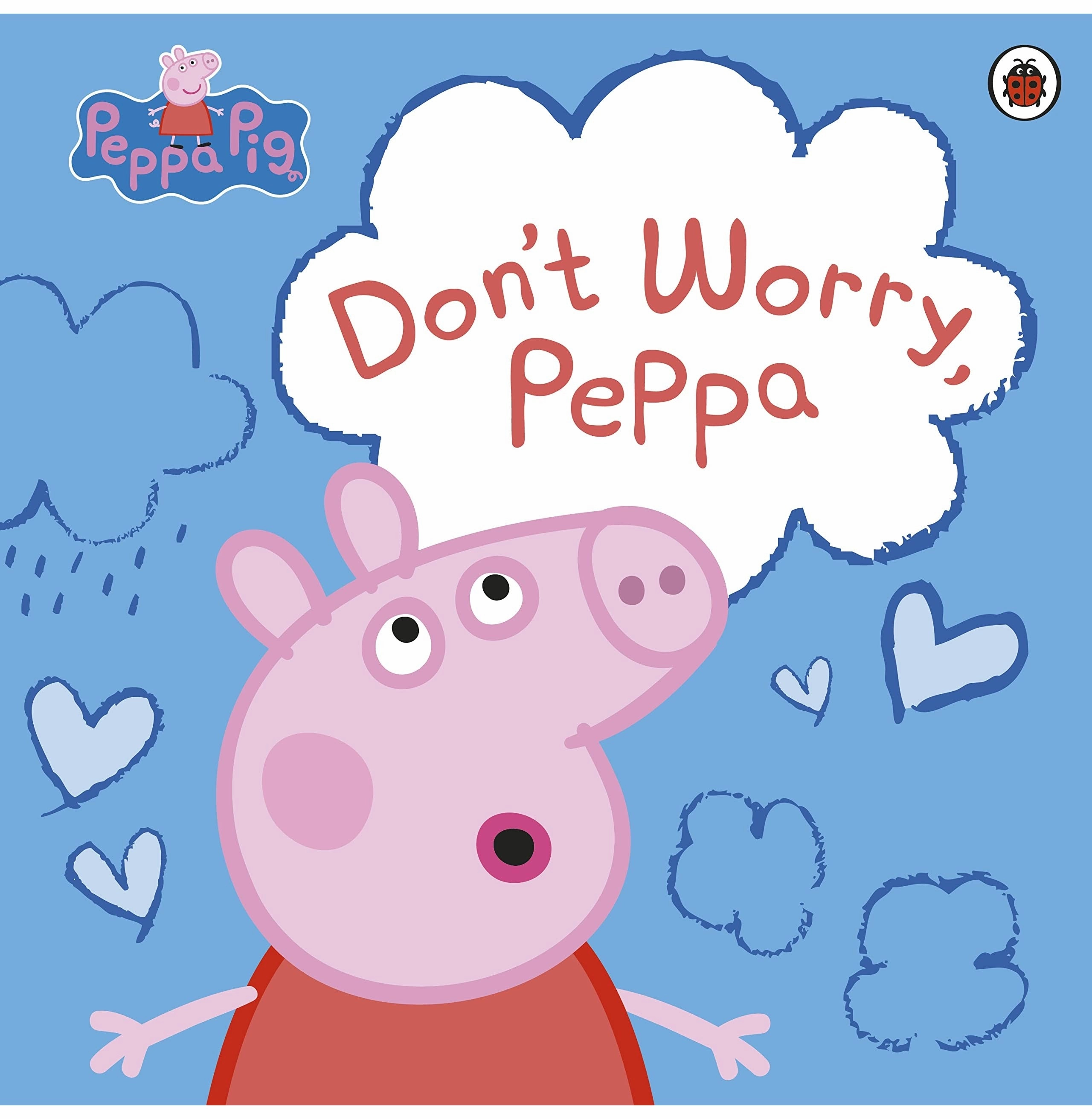 Smart activities for young learners Growth tools Peppa Pig: Don'T Worry Peppa [Paperback] Peppa Pig