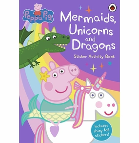 Everyday learning Peppa Pig: Mermaids, Unicorns & Dragons Sticker Activity Book