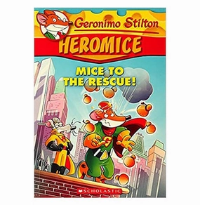 Geronimo Stilton Heromice #1: Mice Of The Rescue Stilton Geronimo Smart activities for young learners Home learning tools