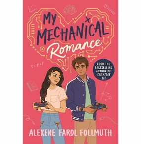 Young explorers My Mechanical Romance [Paperback] Alexene Farol Follmuth