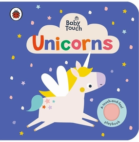 Smart & fun Baby Touch: Unicorns : A Touch:And:Feel [Board Book] Ladybird