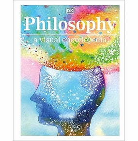Tools for tiny thinkers Philosophy A Visual Encyclopedia [Hardcover] Dk