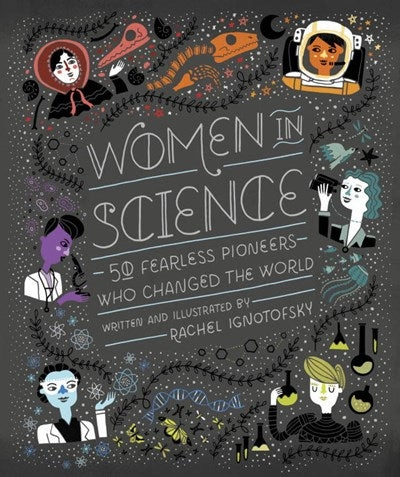 Women In Science: 50 Fearless Women Who Changed The World Everyday learning Learning through play