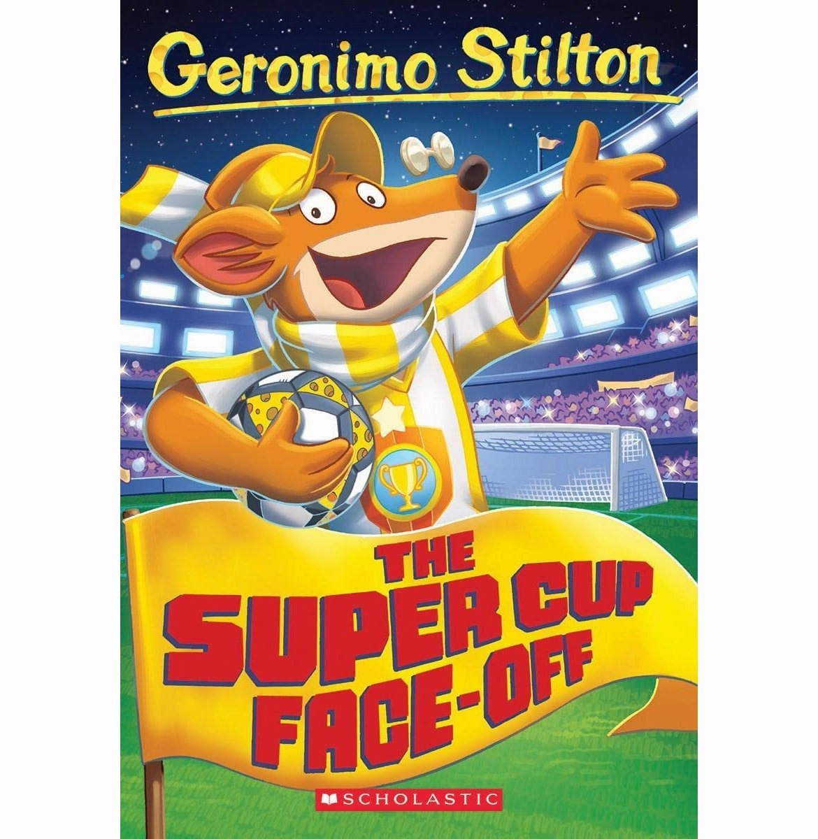 Sensory fun for little hands Playroom adventures begin here Geronimo Stilton #81: The Super Cup Face:Off Geronimo Stilton