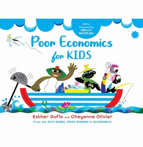 Poor Economics For Kids [Paperback] Esther Duflo And Cheyenne Olivier [Paperback] Esther Duflo And Cheyenne Olivier Sensory fun for little hands