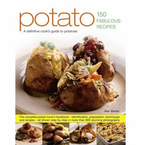 Learn at home Potato: 150 Fabulous Recipes Barker Alex And Mansfield Sally