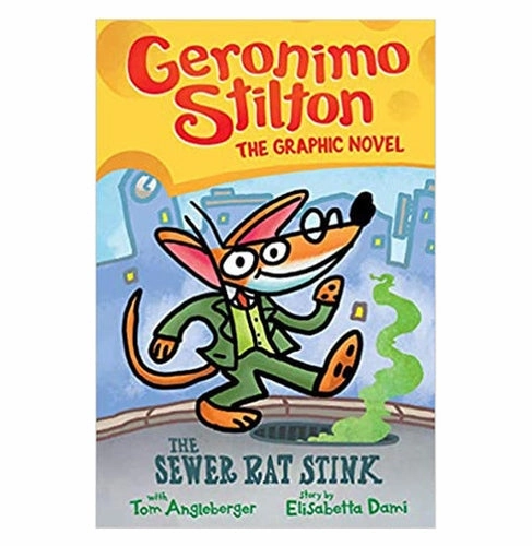 Geronimo Stilton Graphic Novel #1: The Sewer Rat Stink Geronimo Stilton Inspiring creativity
