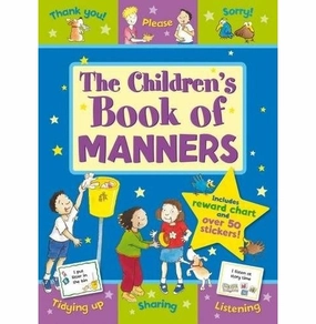 The Children'S Book Of Manners (Star Rewards : Life Skills For Kids) Lloyd Sue And East Jaqueline Everyday learning Creative time for curious minds