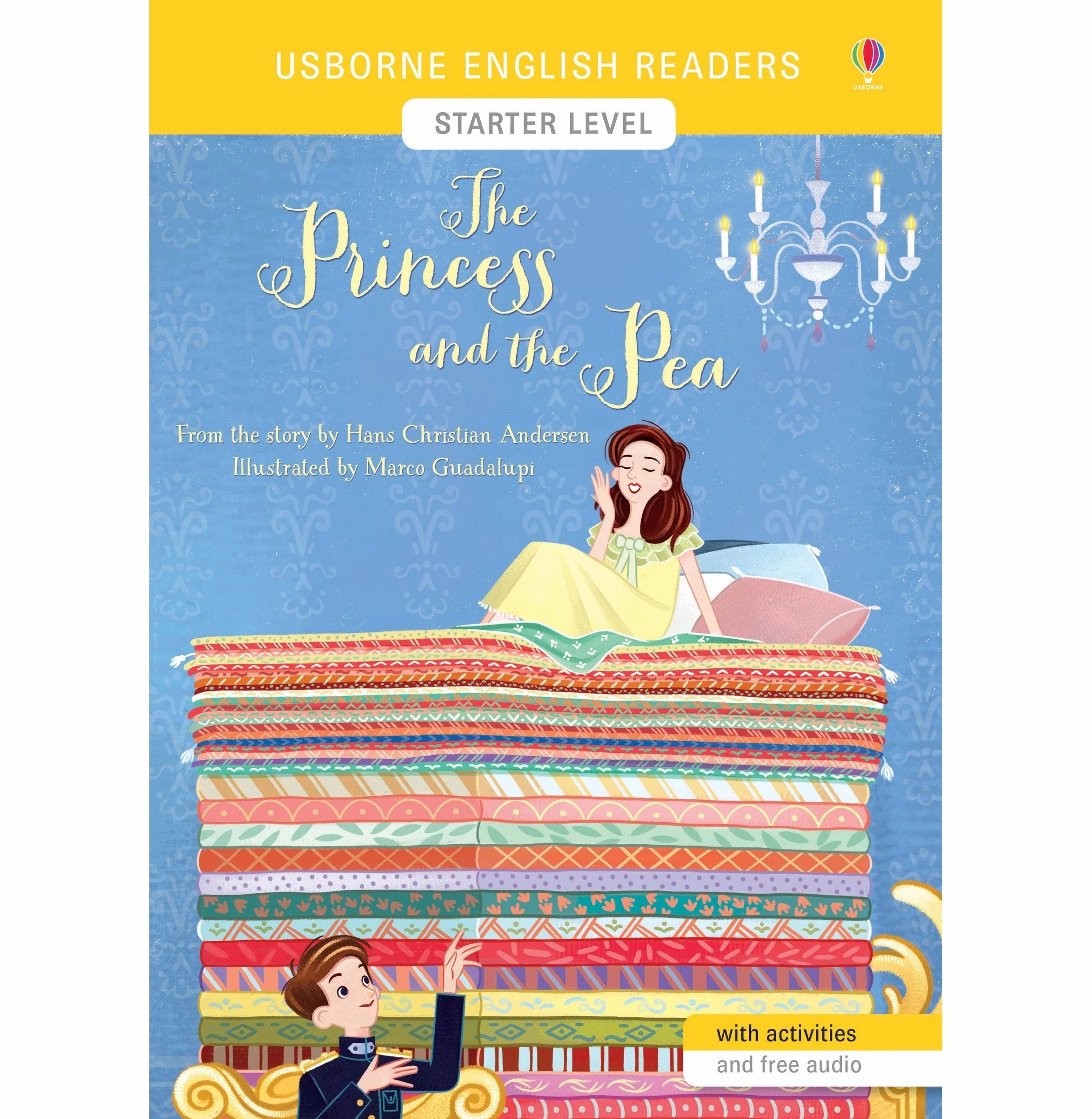 The Princess And The Pea Andersen Hans Christian And Guadalupi Marco (English Readers Starter Level) [Paperback] Andersen Hans Christian And Guadalupi Marco Playroom adventures begin here Fun for curious minds