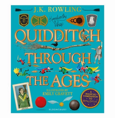 Quidditch Through The Ages : Illustrated Edition Rowling J.K. And Gravett Emily Playroom learning