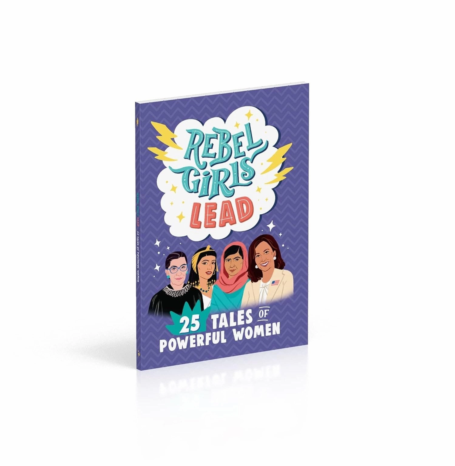 Rebel Girls Lead: 25 Tales Of Powerful Women  Rebel Girls Mindful play Early learning