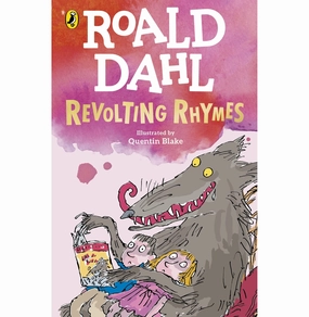 Revolting Rhymes Dahl Roald And Blake Quentin Kids essentials
