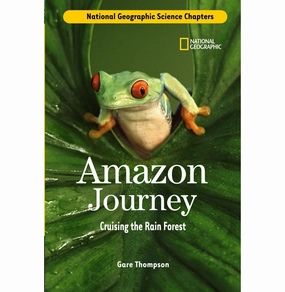 Creative kids Playful learning Science Chapters: Amazon Journey: Cruising The Rain Forest [Library Binding] Thompson Gare