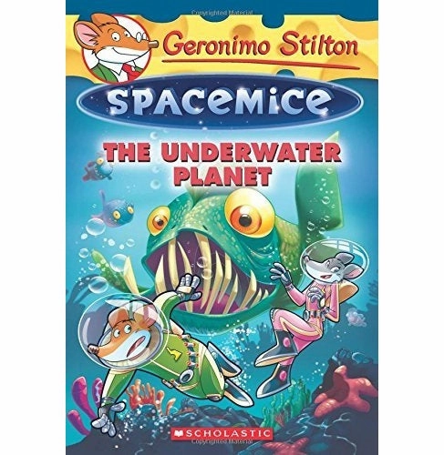 Geronimo Stilton Spacemice #6: The Underwater Planet [Paperback] Stilton Geronimo Stilton Geronimo Creative time for curious minds Educational fun