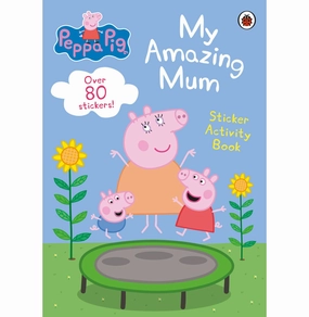 Peppa Pig: My Amazing Mum: Sticker Activity Book [Paperback] Peppa Pig Playful learning