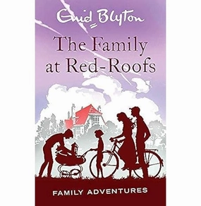 Young explorers Designed for development The Family Adventure Series: 01: The Family At Red:Roofs  Blyton Enid [Paperback] Blyton Enid