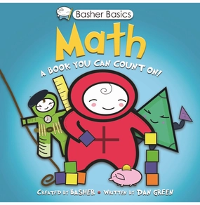 Learning fun Basher Basics: Maths: A Book You Can Count On [Paperback] Green Dan And Basher Simon