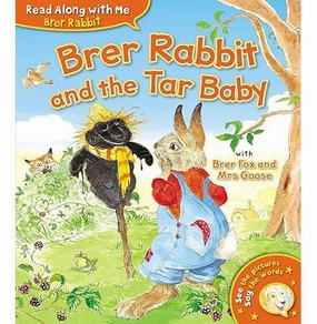 Fun that fuels growth Engaging young minds Brer Rabbit And The Tar Baby (Brer Rabbit Read Along With Me) Harris Joel Chandler And Smith Lesley