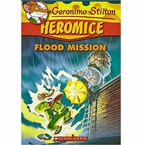 Heromice #3: Flood Mission Geronimo Stilton Little hands