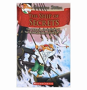 The Ship Of Secrets (Geronimo Stilton And The Kingdom Of Fantasy #10) Scholastic Home learning tools Skill-building tools