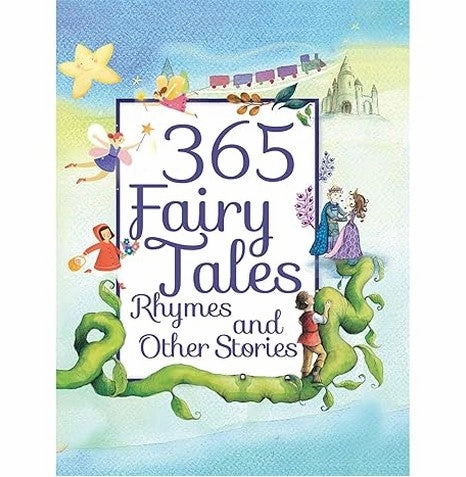 365 Fairy Tales & Rhymes : Children'S Storyooks : Padded Storybooks : 365 Stories And Rhymes : Fairy Tales For Children : Fairy Tales Parragon Learning fun