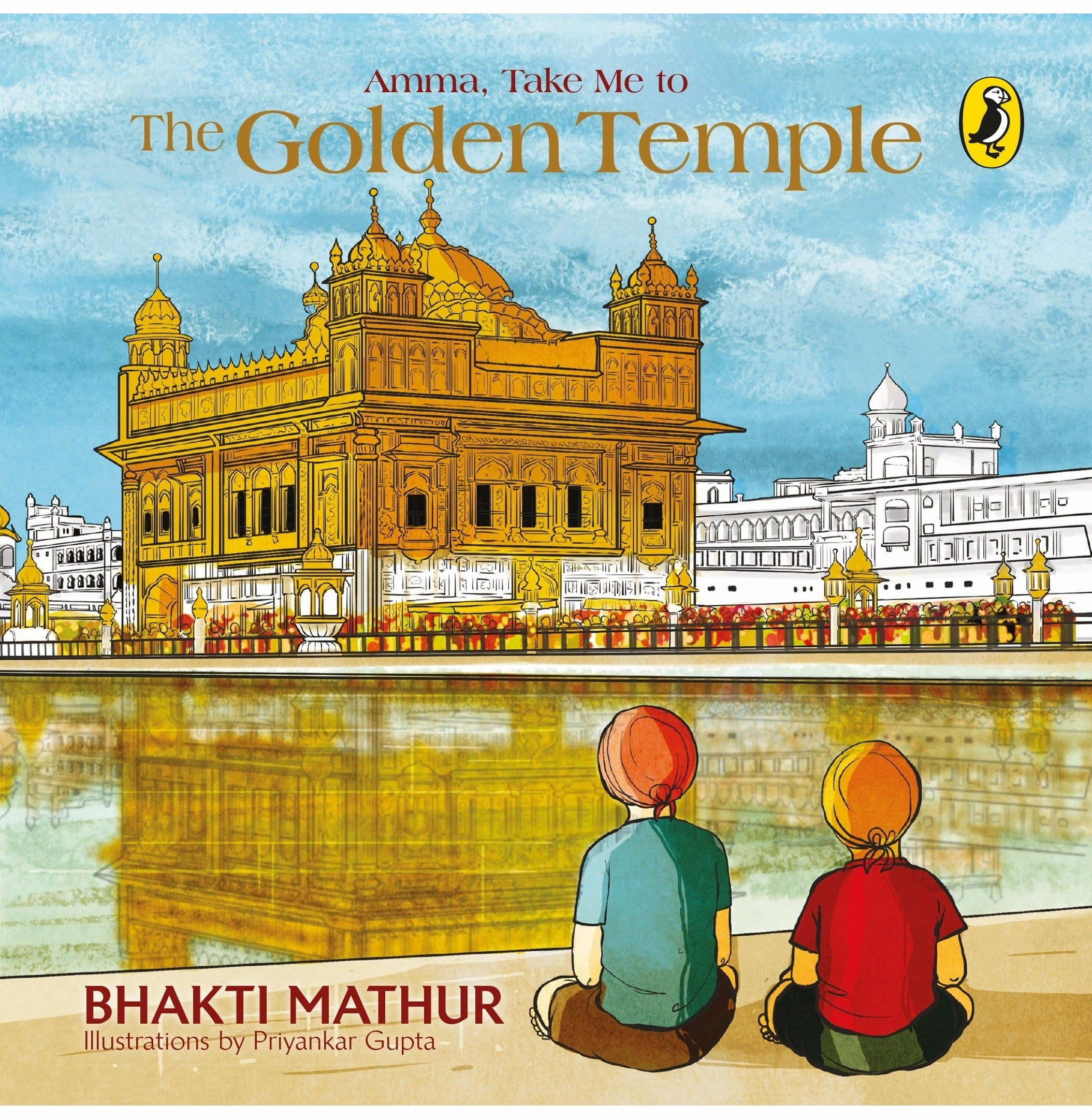 Growing minds Fun that fuels growth Amma Take Me To The Golden Temple [Paperback] Bhakti Mathur Priyanka Bhandari Random House Audio