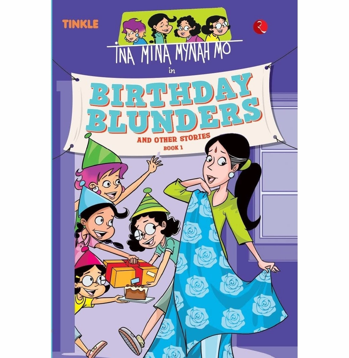 Creative minds Ina Mina Mynah Mo Birthday Blunders And Other Stories: Book 1 Nalini Sorensen And Tinkle