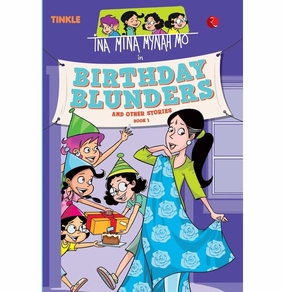 Creative minds Ina Mina Mynah Mo Birthday Blunders And Other Stories: Book 1 Nalini Sorensen And Tinkle
