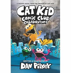 Cat Kid Comic Club #4: Collaborations Dav Pilkey Dav Pilkey Moments of imagination