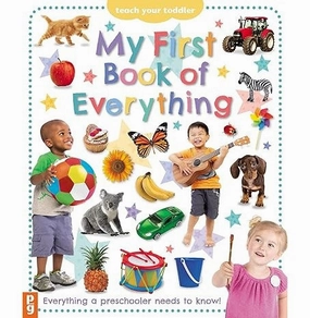 My First Book Of Everything: Everything Your Preschooler Needs To Know Picthall Chez Kid-centered learning