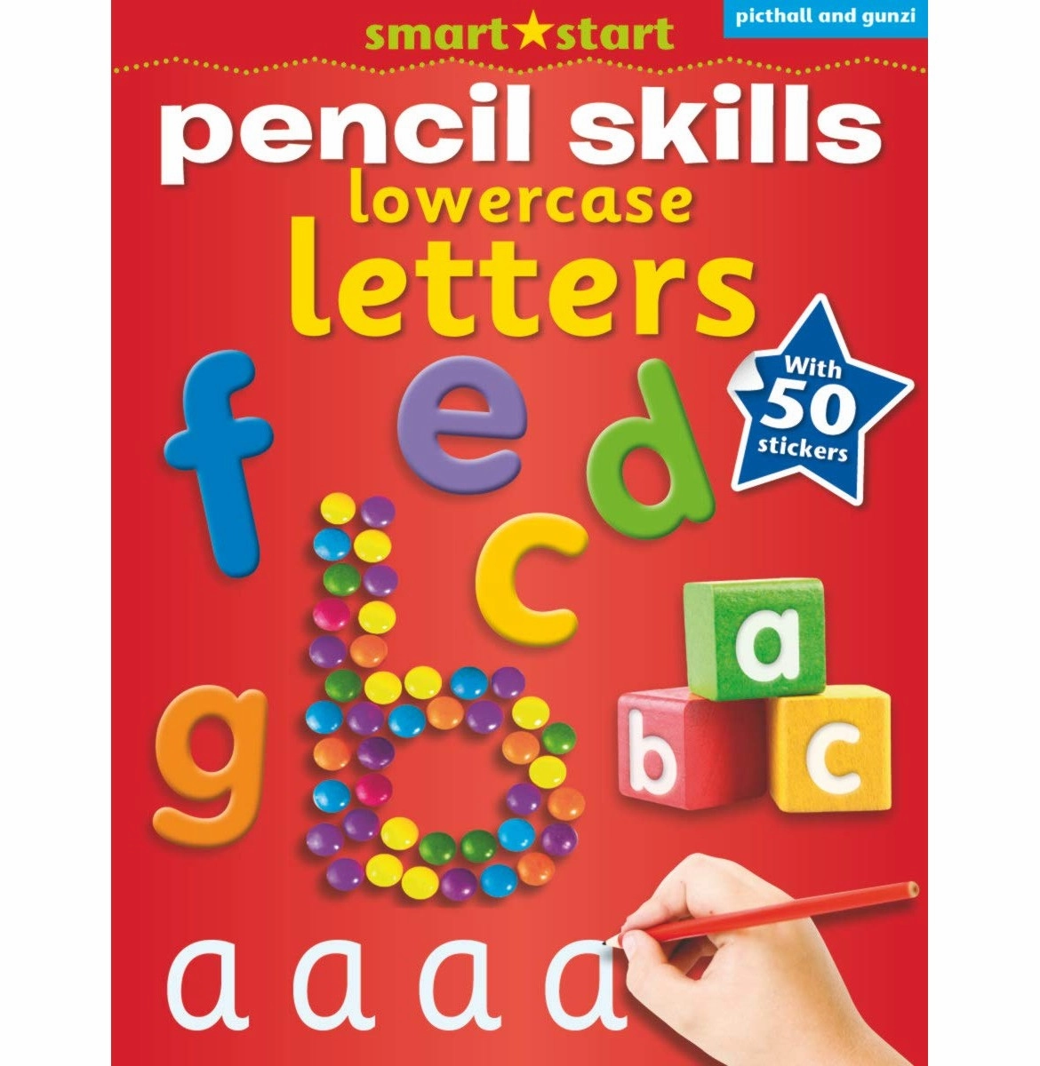 Creative time for curious minds Smart activities for young learners Smart Start Pencil Skills: Lowercase Letters [Paperback] Filipek Nina