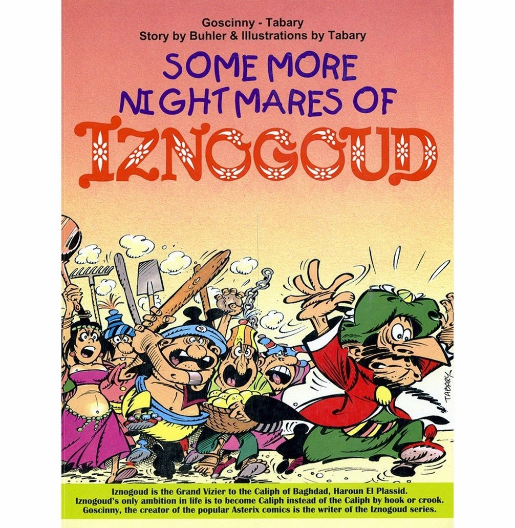 Some More Nightmare Of Iznogoud Ren? Goscinny Goscinny And Tabary Educational fun
