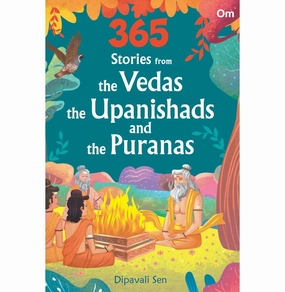 Story Book: 365 Stories From The Vedas The Upanishads And The Puranas For Children (With Colourful Illustrations) (365 Series) [Hardcover] Dipavali Sen Little creators