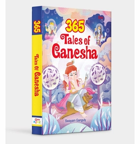 Everyday learning Story Book: 365 Tales Of Ganesha ( Illustrated Children Story Book) [Hardcover] Swayam Ganguly