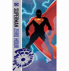 Exploration made fun Superman: Zero Hour [Paperback] Simonson Louise; Bogdanove Jon; Jurgens Dan; Michelinie David And Batista Chris